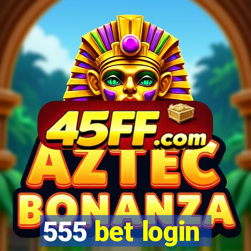 555 bet login